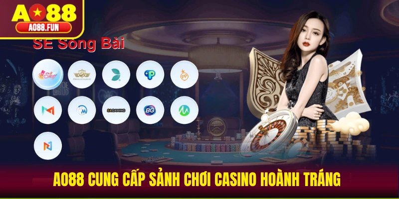AO88 cung cấp sảnh chơi Casino hoành tráng 