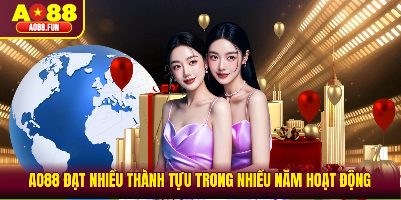 AO88 đạt nhiều thành tựu trong nhiều năm hoạt động