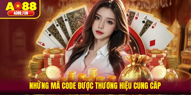 Những mã code được thương hiệu cung cấp