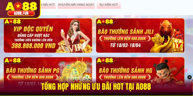 Tổng hợp những ưu đãi hot tại AO88